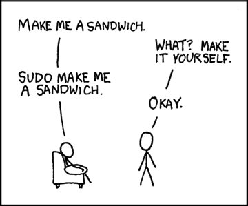 sudo make me a sandwich