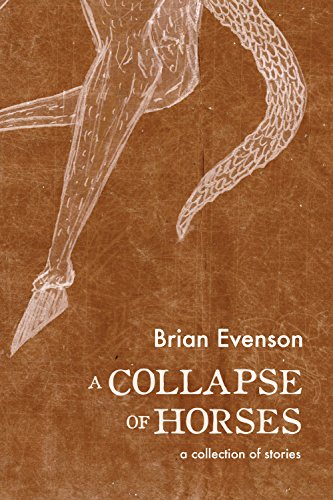 A Collapse of Horses, by Brian Evenson book cover